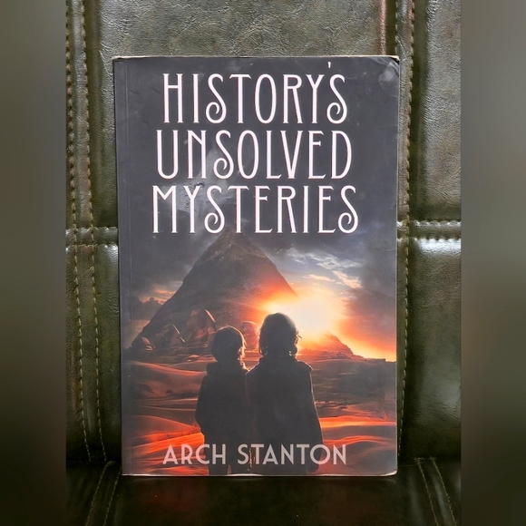 History's Unsolved Mysteries Book By Arch Stanton Star Odyssey Press Paper Back. - Picture 1 of 16